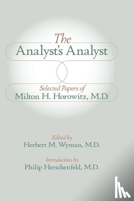 Horowitz, Milton - The Analyst's Analyst