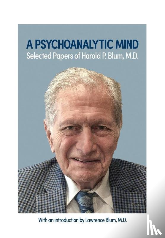 Blum, Harold - A Psychoanalytic Mind