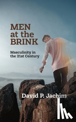 Jachim, David P. - Men at the Brink