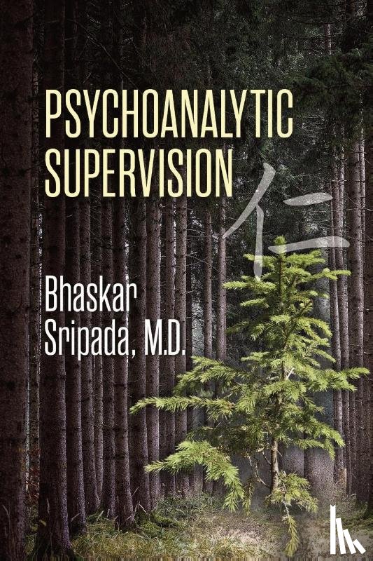 Sripada, Bhaskar - Psychoanalytic Supervision