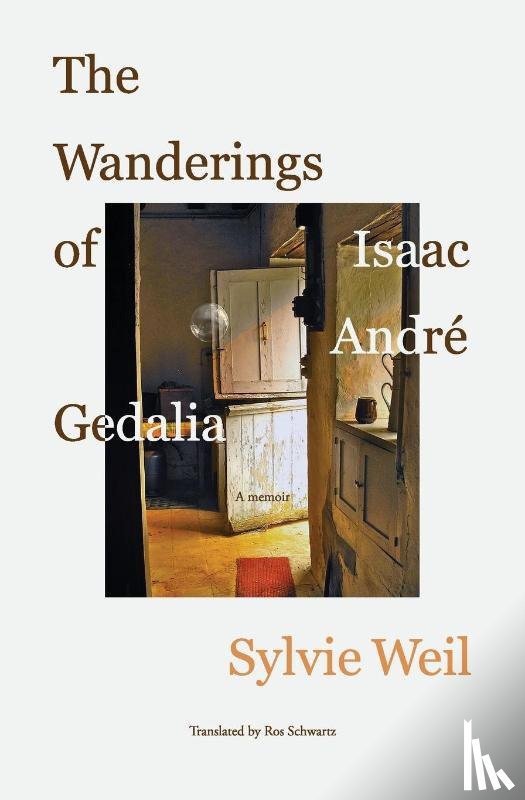 Weil, Sylvie - The Wanderings of Isaac André Gedalia