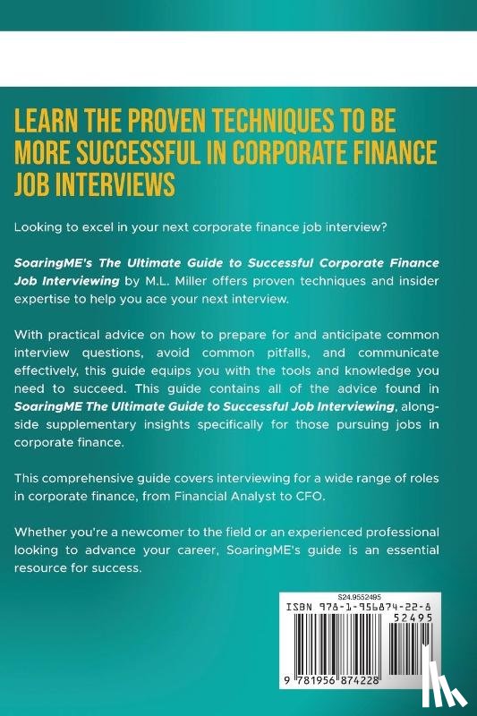 Miller, M. L. - SoaringME The Ultimate Guide to Successful Corporate Finance Job Interviewing