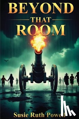 Powell, Susie Ruth - Beyond That Room