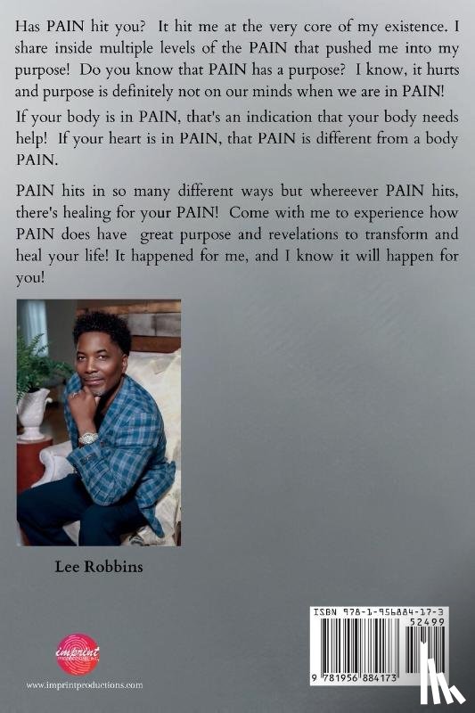 Robbins, Lee - Pain Pushed Me Into Purpose