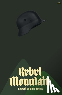 Eggers, Kurt - Rebel Mountain