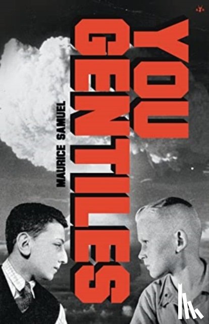 Samuel, Maurice - You Gentiles