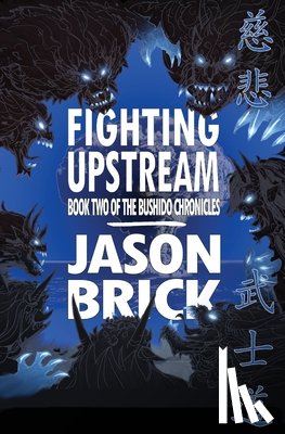 Brick, Jason - Fighting Upstream