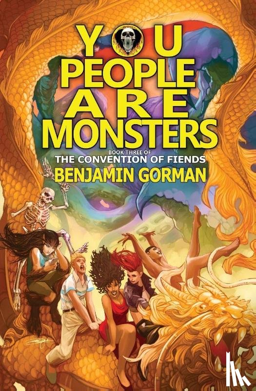 Gorman, Benjamin - You People Are Monsters