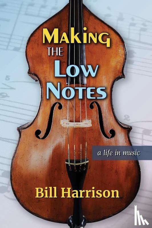 Harrison, Bill - Making the Low Notes