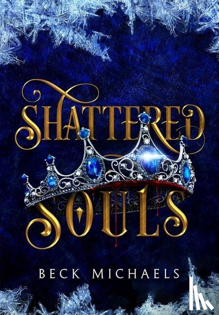 Michaels, Beck - Shattered Souls (Guardians of the Maiden #3)