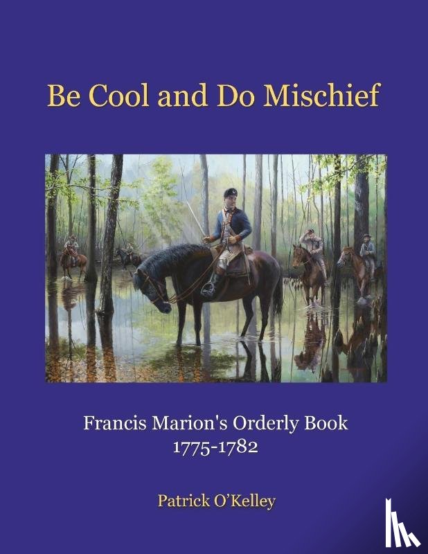 O'Kelley, Patrick - Be Cool and Do Mischief