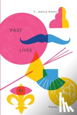 Adams, V. Joshua - Past Lives