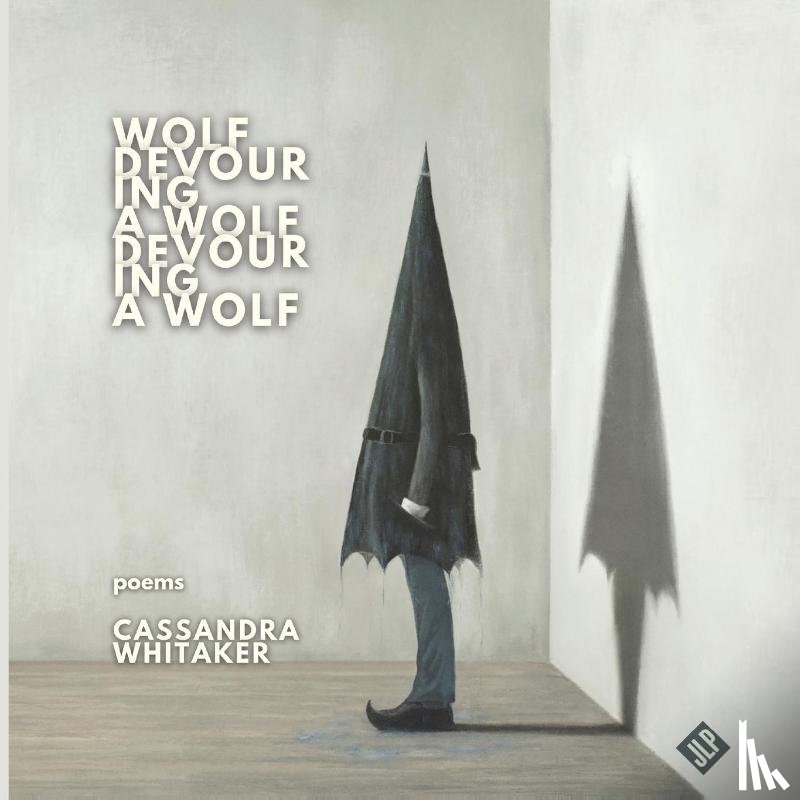 Whitaker, Cassandra - Wolf Devouring a Wolf Devouring a Wolf