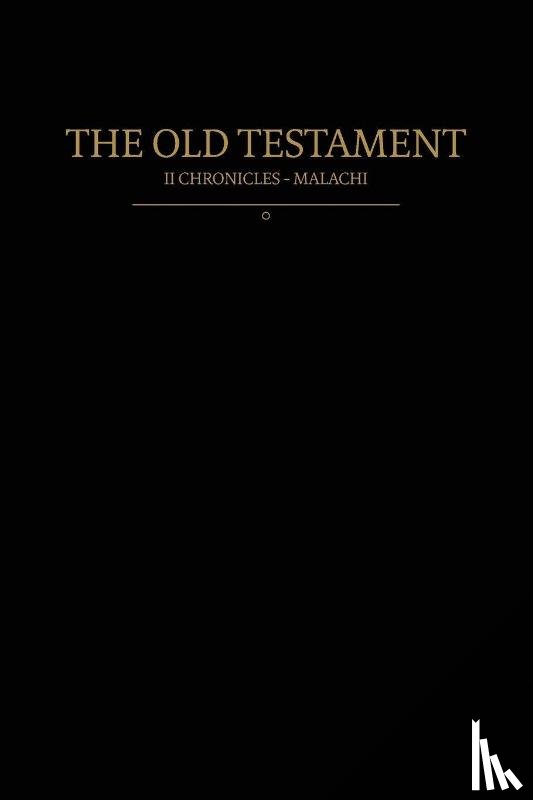 Restoration Scriptures Foundation - The Old Testament, 2 Chronicles - Malachi