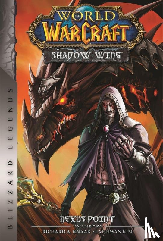 Knaak, Richard A. - World of Warcraft: Nexus Point - The Dragons of Outland - Book Two