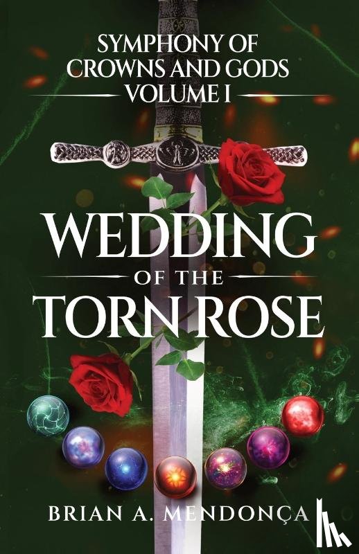 Mendonca, Brian A - Wedding of the Torn Rose