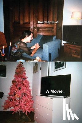 Bush, Courtney - A Movie