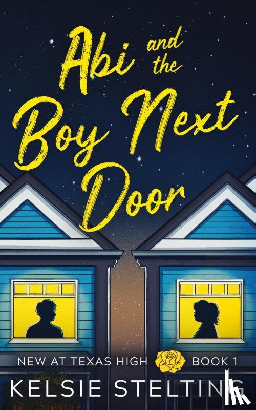 Stelting, Kelsie - Abi and the Boy Next Door