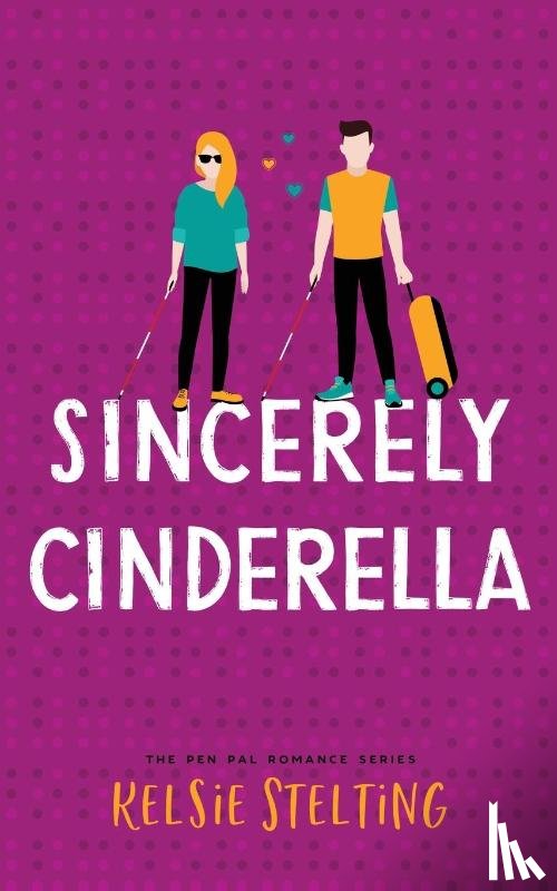 Stelting, Kelsie - Sincerely Cinderella
