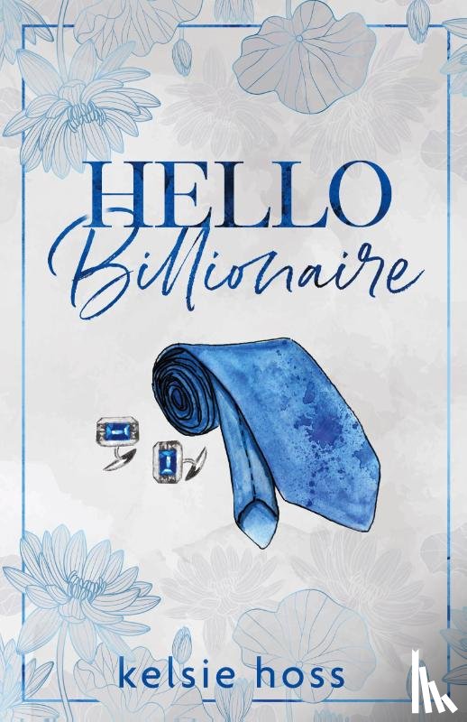 Hoss, Kelsie - Hello Billionaire