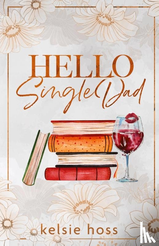 Hoss, Kelsie - Hello Single Dad