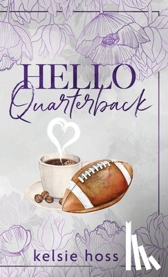 Hoss, Kelsie - Hello Quarterback