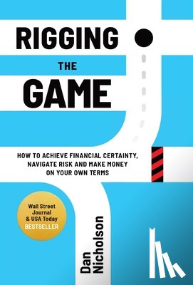 Nicholson, Dan - Rigging the Game