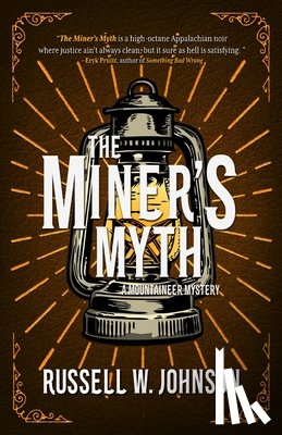 Johnson, Russell W. - The Miner's Myth