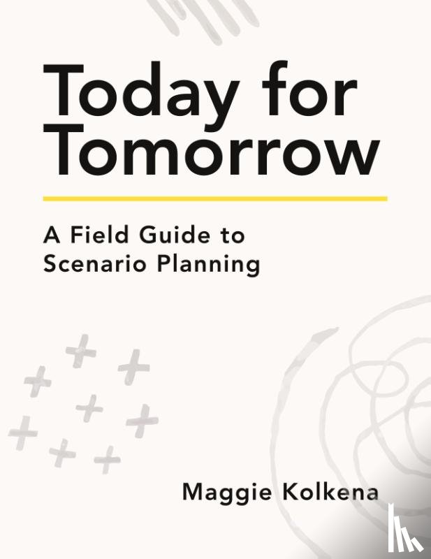 Kolkena, Maggie - Today for Tomorrow