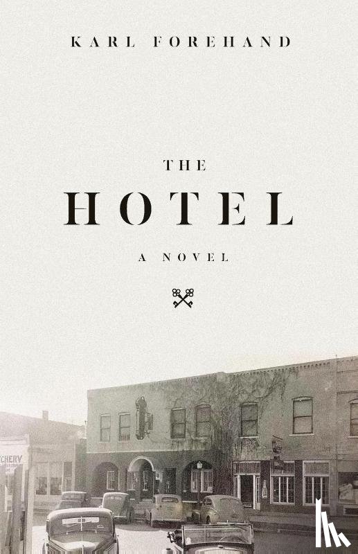 Forehand, Karl - The Hotel
