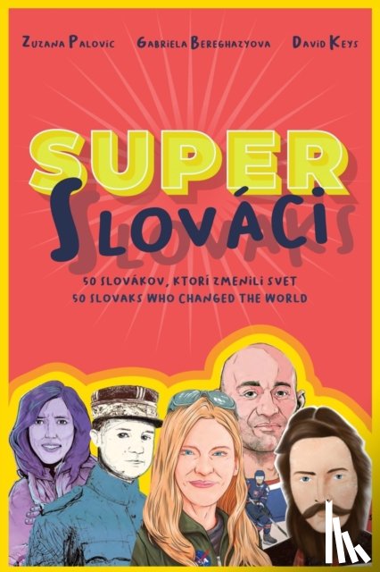 Palovic, Zuzana, Bereghazyova, Gabriela, Keys, David - Super Slovaks