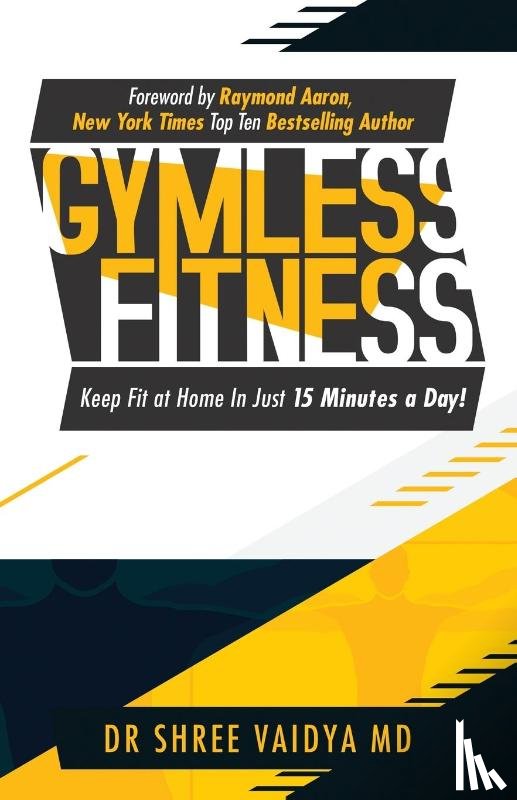 Vaidya, Dr Shree - Gymless Fitness