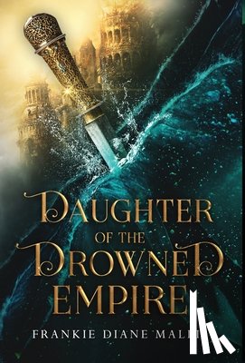 Mallis, Frankie Diane - Daughter of the Drowned Empire