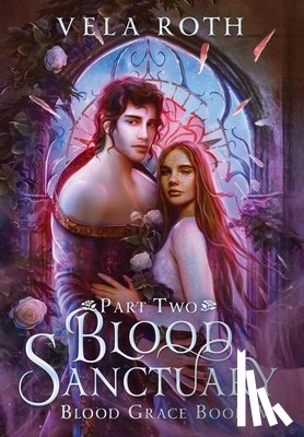 Roth, Vela - Blood Sanctuary Part Two