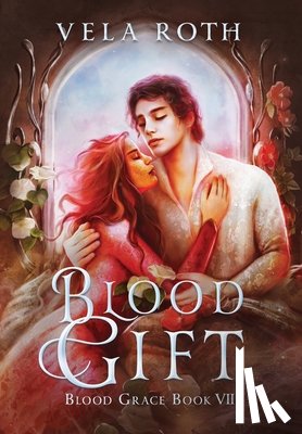 Roth, Vela - Blood Gift