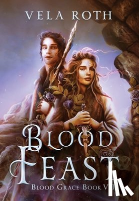 Roth, Vela - Blood Feast: A Fantasy Romance
