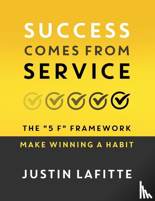 Lafitte, Justin - Success Comes From Service
