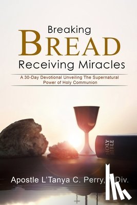 Perry, L'Tanya C. - Breaking Bread