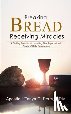 Perry, L'Tanya C. - Breaking Bread