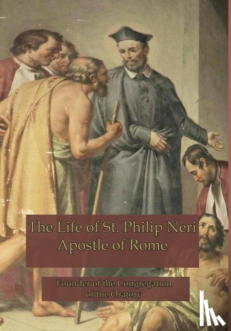Hope, Anne - The Life of St. Philip Neri