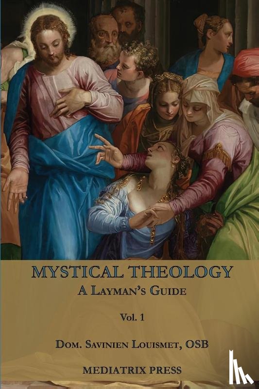 Louismet, Dom Savinien - Mystical Theology