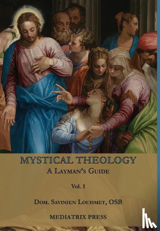 Louismet, Dom Savinien - Mystical Theology