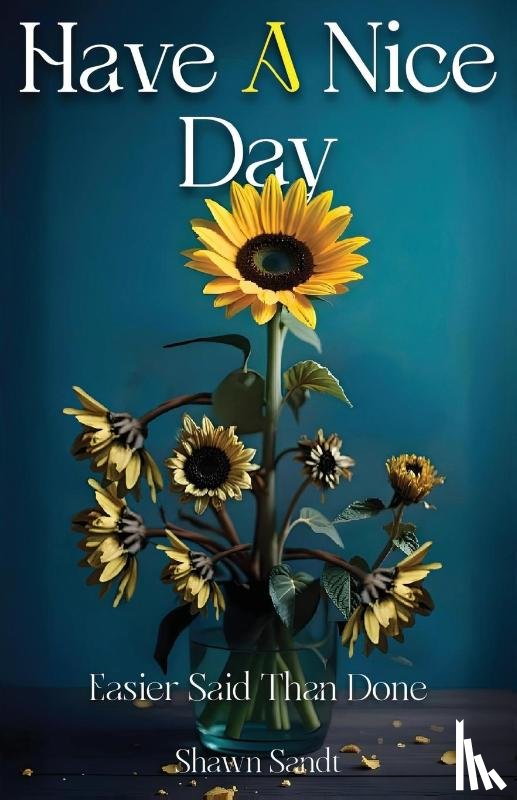 Sandt, Shawn - Have A Nice Day