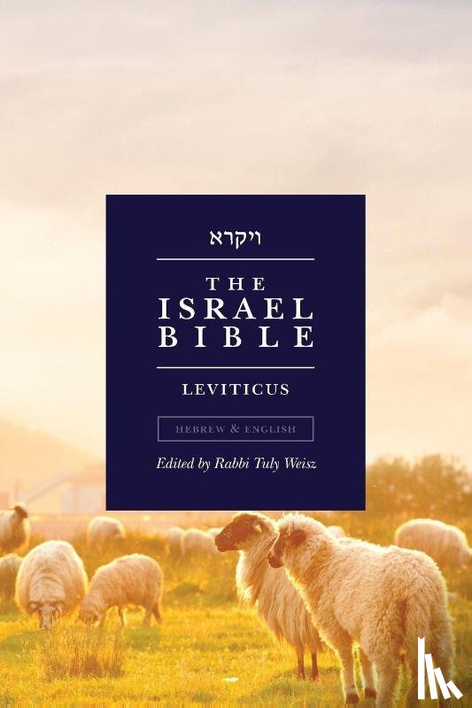 Weisz, Tuly - The Israel Bible - Leviticus