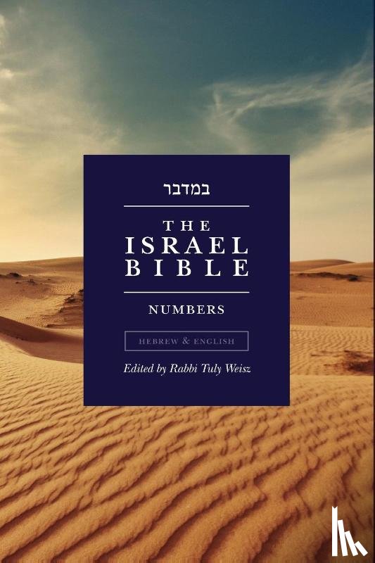 Weisz, Tuly - The Israel Bible - Numbers