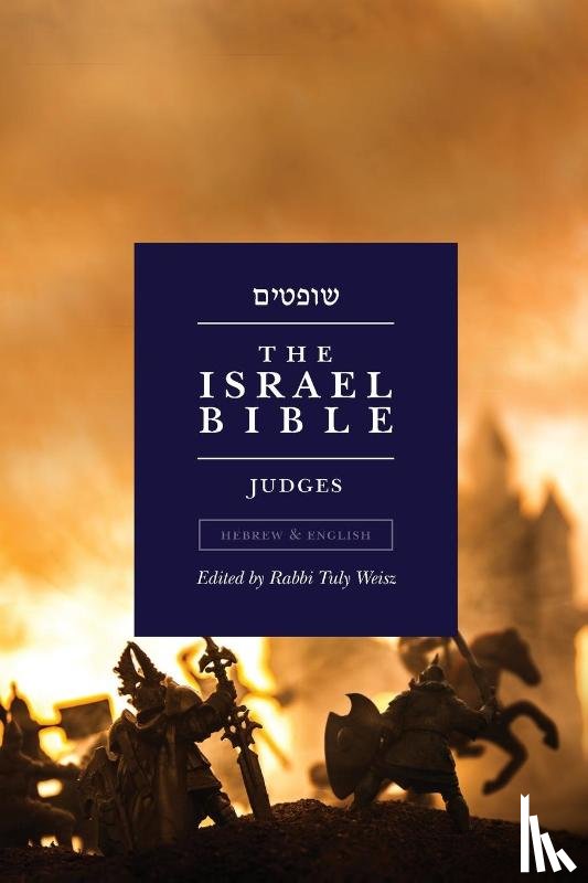 Weisz, Tuly - The Israel Bible - Judges