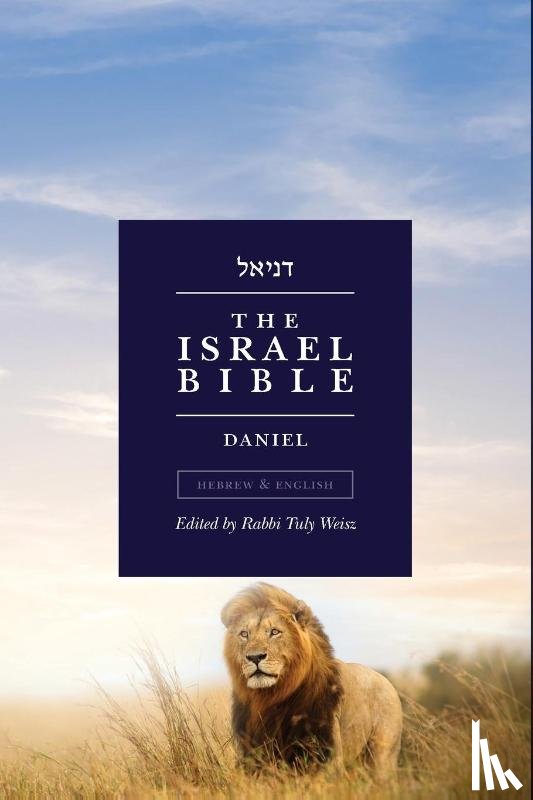 Weisz, Tuly - The Israel Bible - Daniel