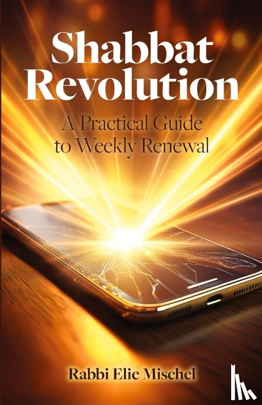 Mischel, Rabbi Elie - Shabbat Revolution