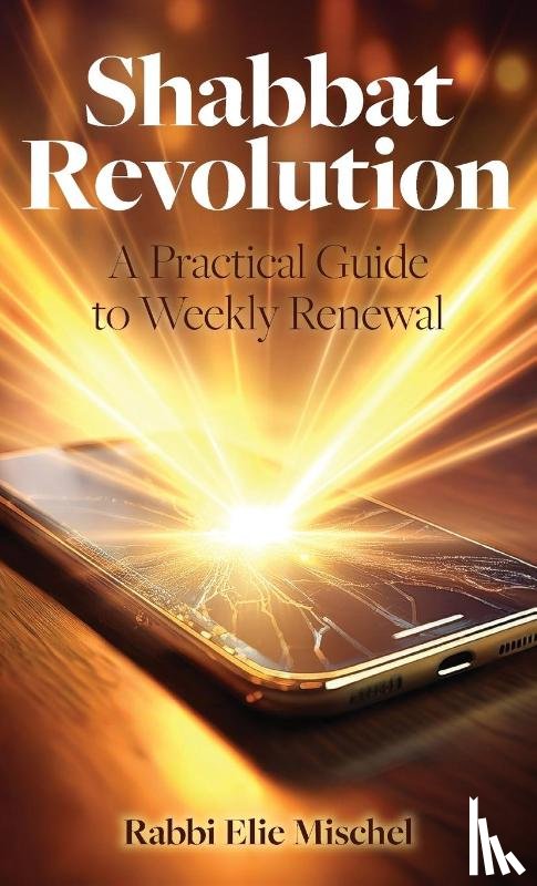 Mischel, Rabbi Elie - Shabbat Revolution