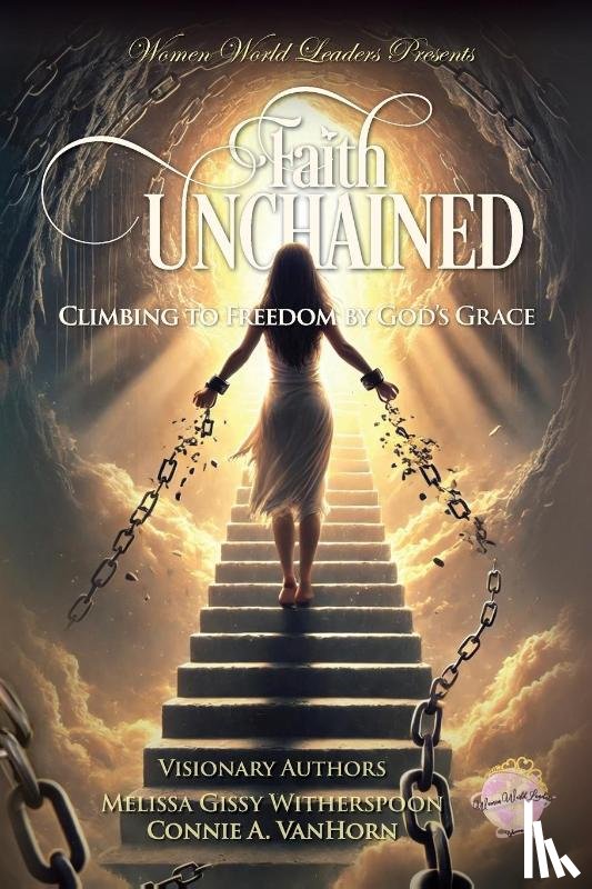 Gissy Witherspoon, Melissa, Vanhorn, Connie A - Faith Unchained